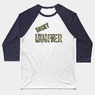 Money Hunter Baseball T-Shirt